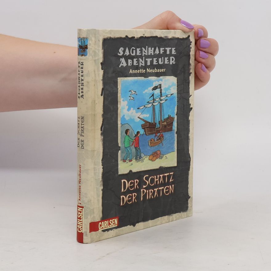 Annette Neubauer Sagenhafte Abenteuer