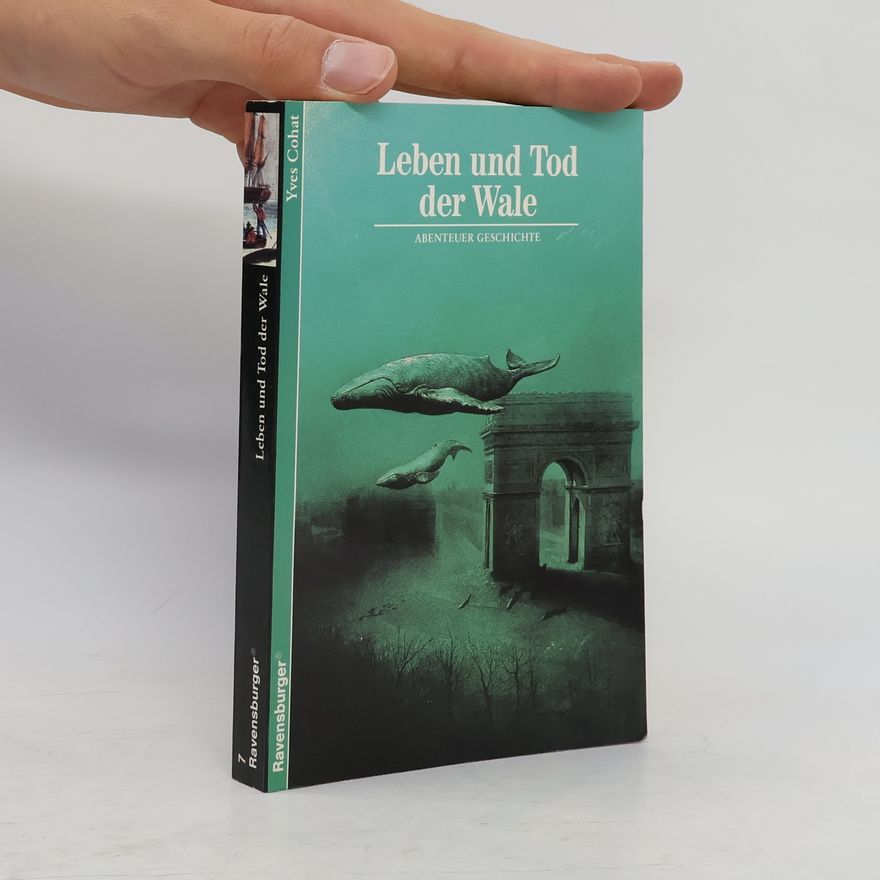 Yves Cohat Leben und Tod der Wale