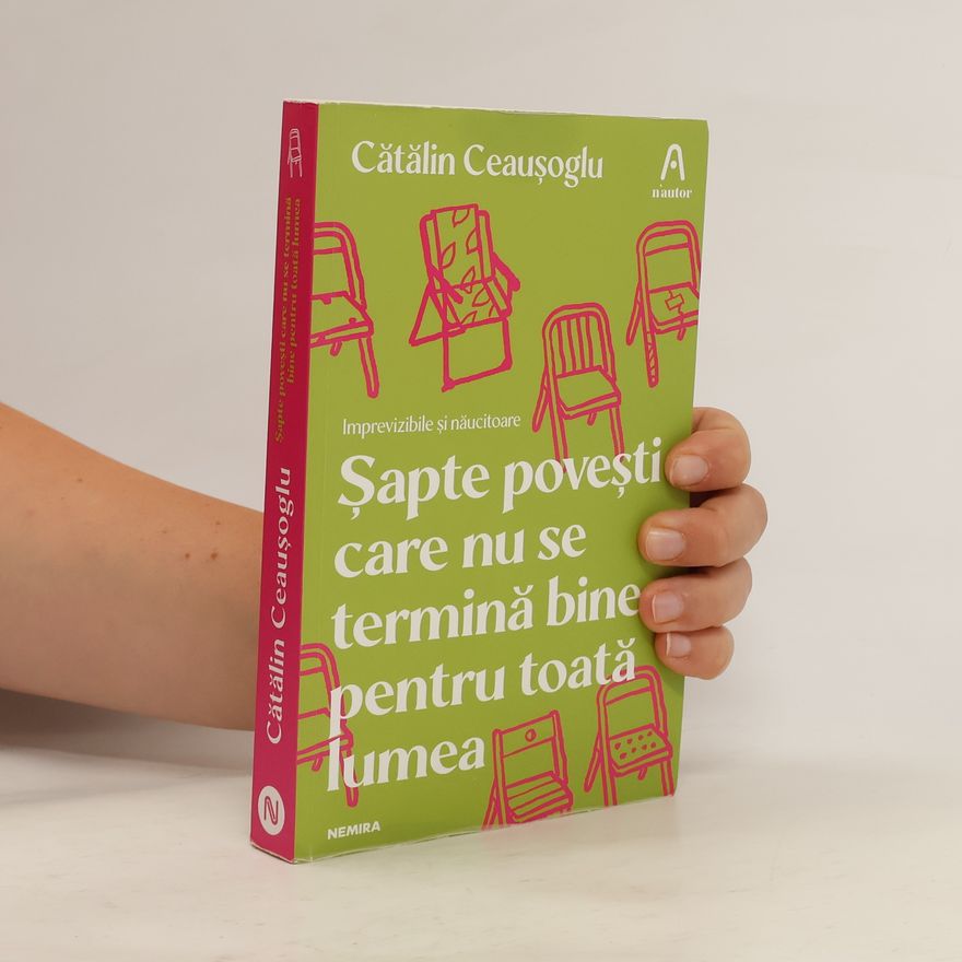 Cătălin Ceauşoglu Şapte poveşti care nu se termină bine pentru toată lumea