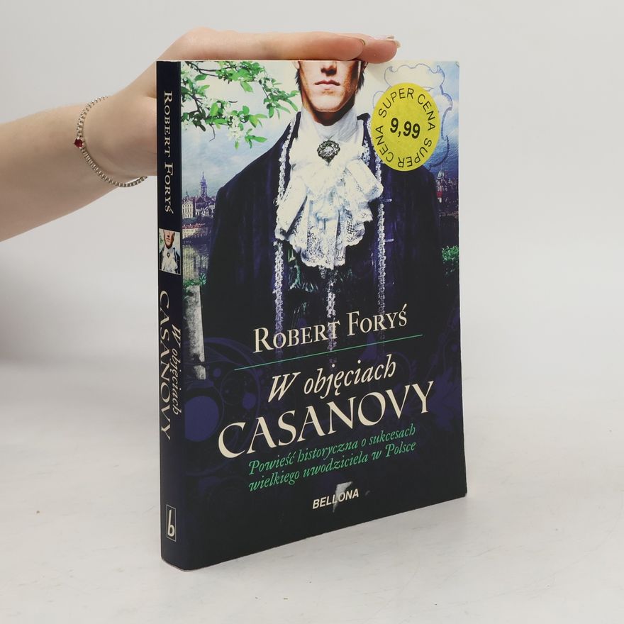 Robert Foryś W objęciach Casanovy