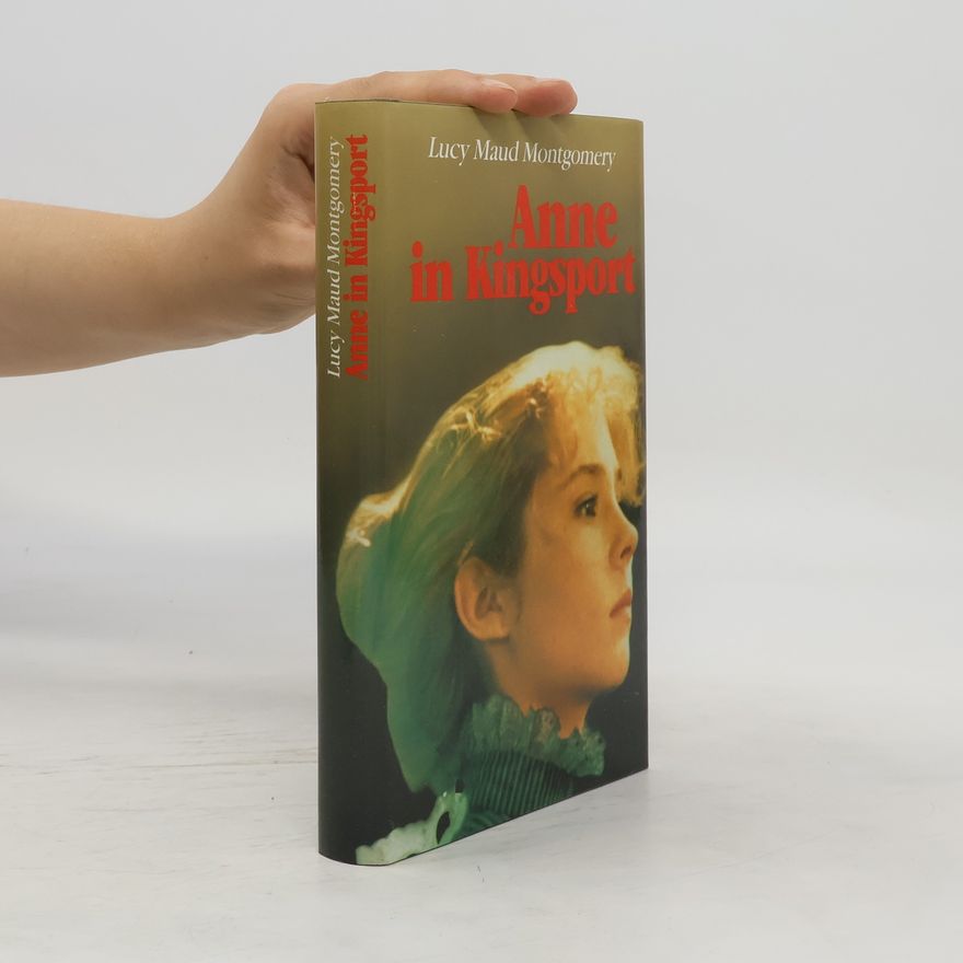 Lucy Maud Montgomery Anne in Kingsport