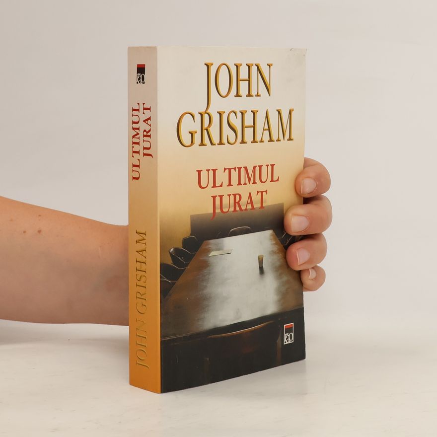 John Grisham Ultimul jurat
