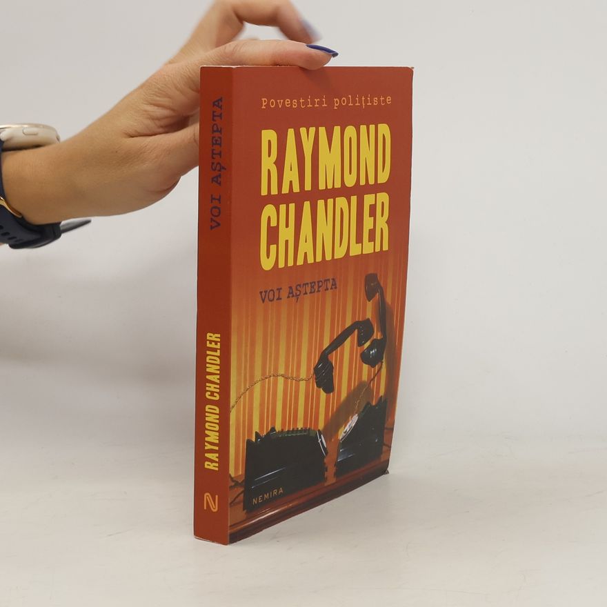 Raymond Chandler Voi aştepta