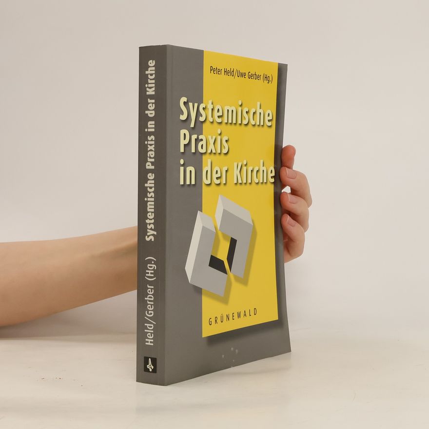 Peter Held Systemische Praxis in der Kirche
