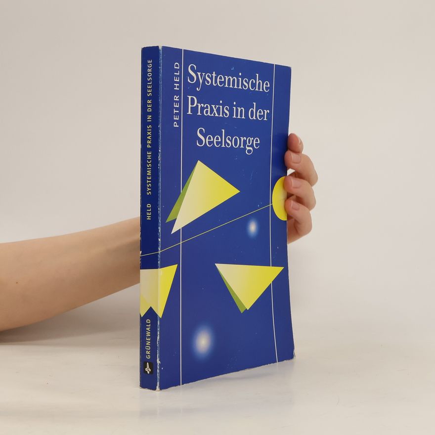 Peter Held Systemische Praxis in der Seelsorge