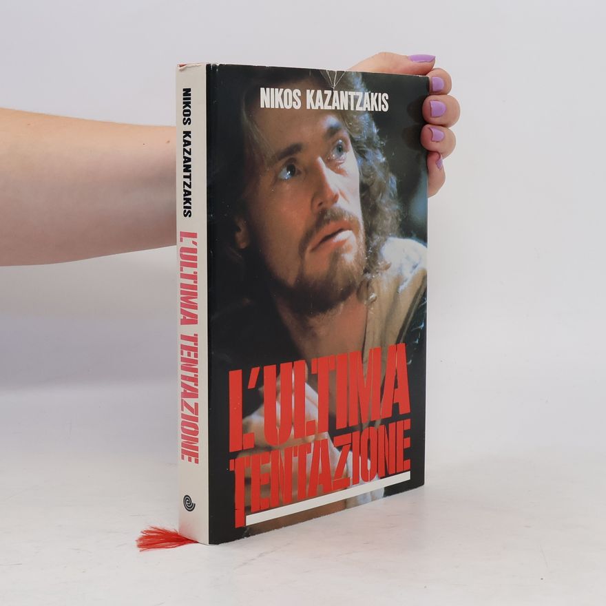 Nikos Kazantzakis L'ultima tentazione