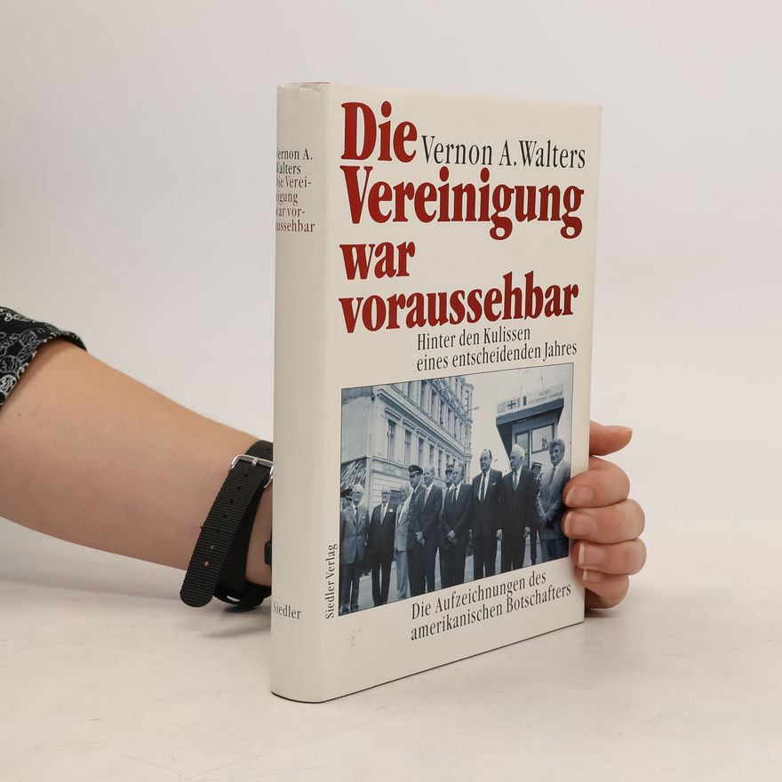 Vernon A. Walters Die Vereinigung war voraussehbar