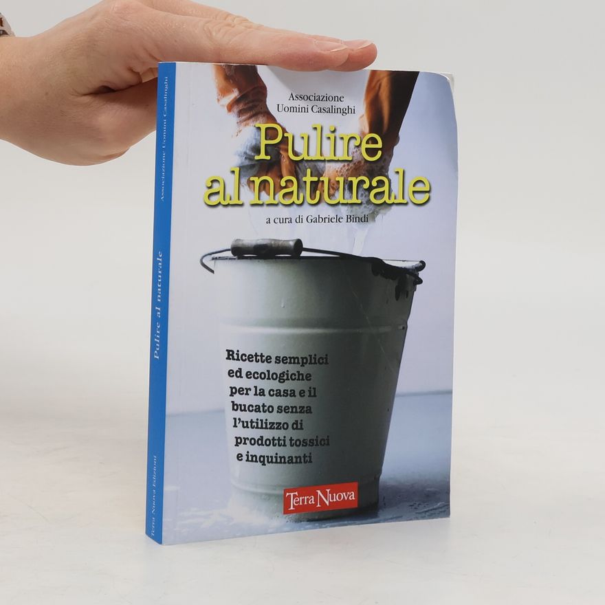 Gabriele Bindi Pulire al naturale