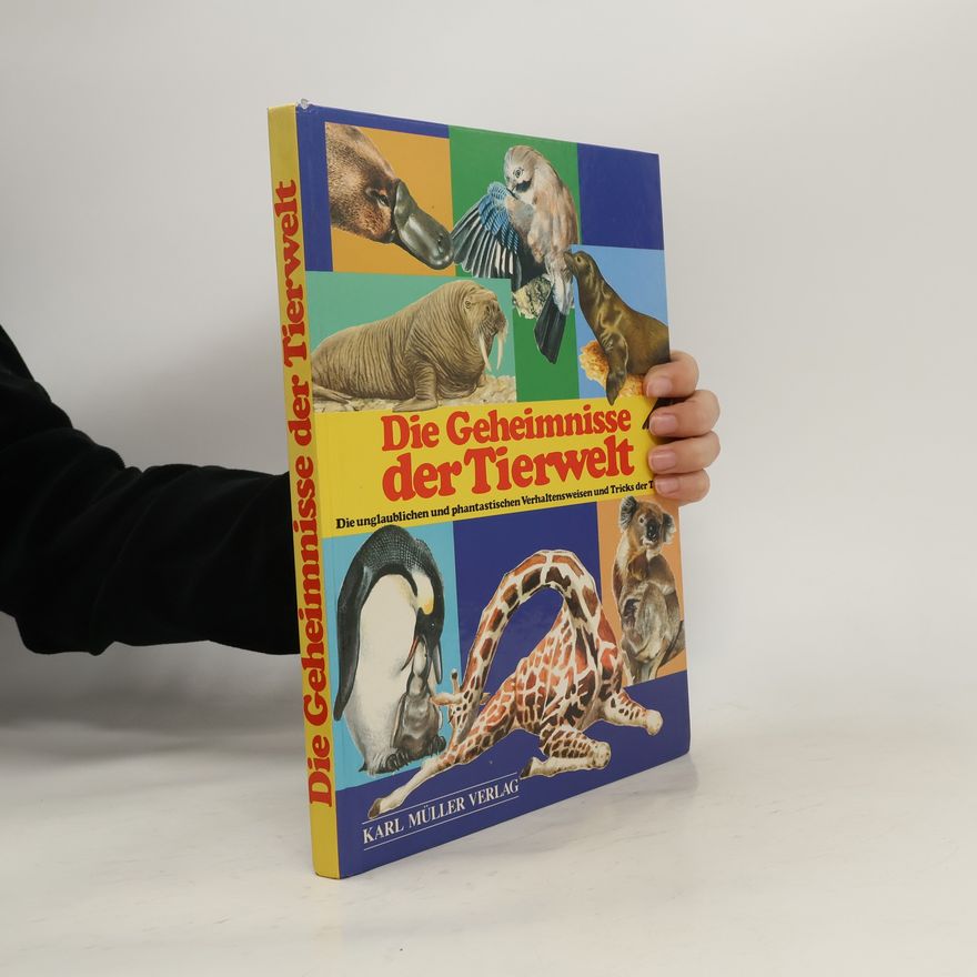 Various authors Die Geheimnisse der Tierwelt