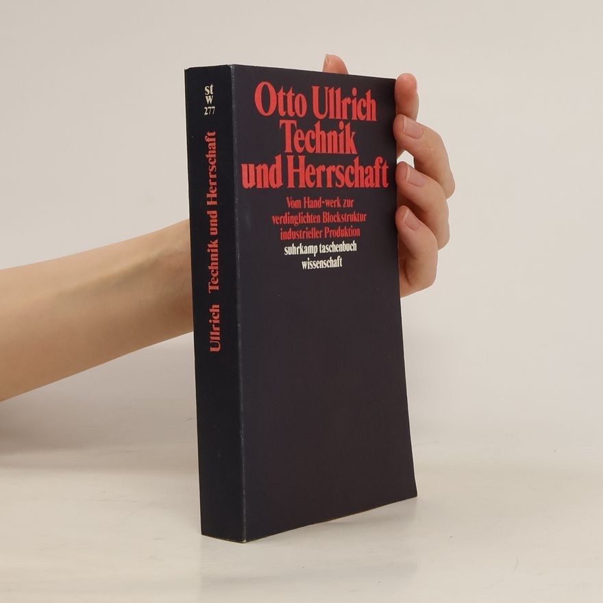 Ullrich Otto Technik und Herrschaft
