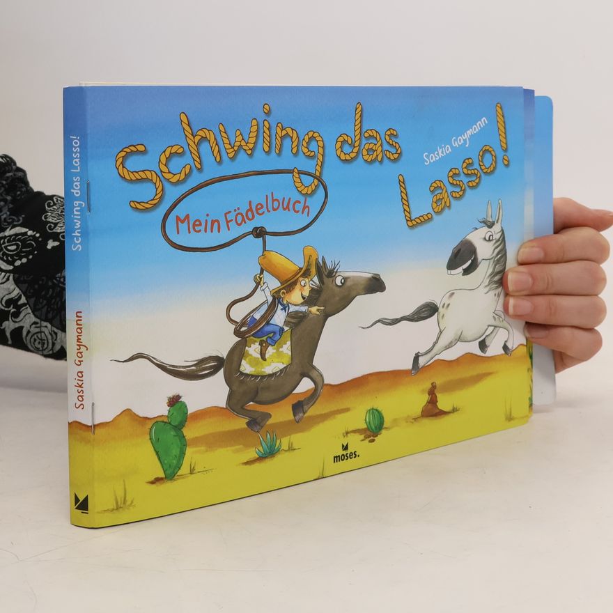 Saskia Gaymann Mein Fädelbuch: Schwing das Lasso!