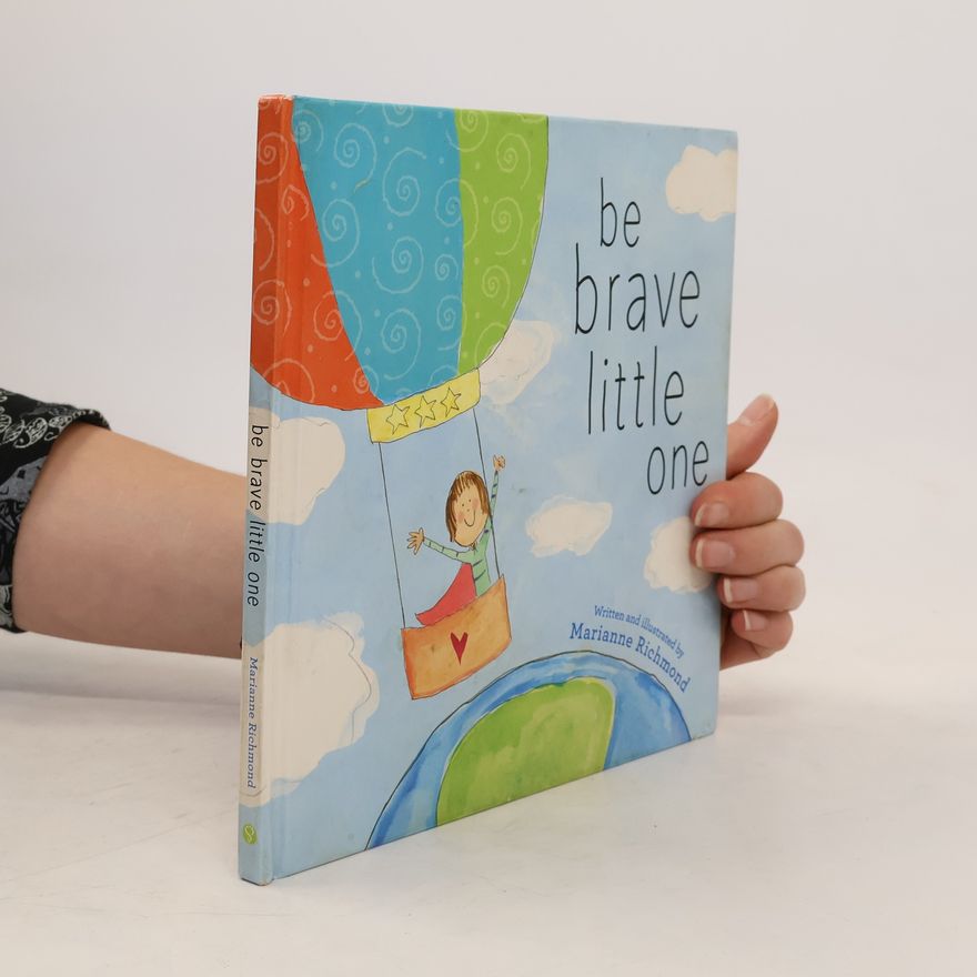 Marianne Richmond Be Brave Little One