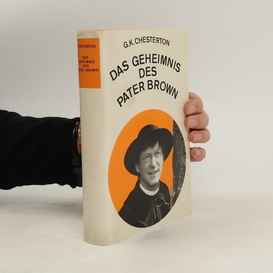 G. K. Chesterton Das Geheimnis des Pater Brown