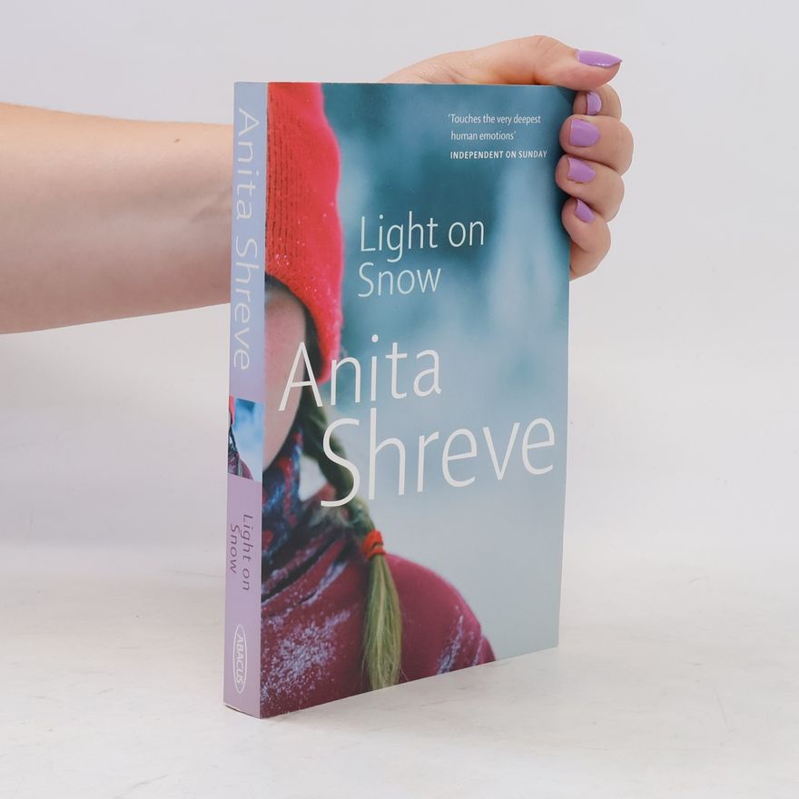 Anita Shreve Light On Snow. Stille über dem Schnee, englische Ausgabe