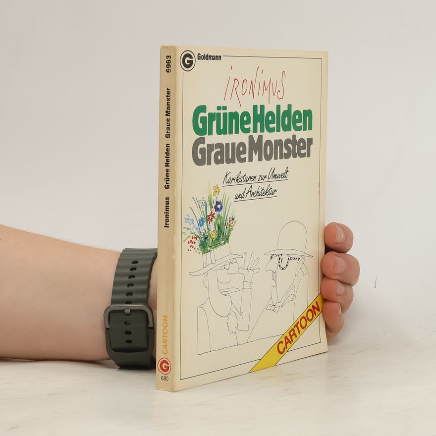 Ironimus Grüne Helden, graue Monster