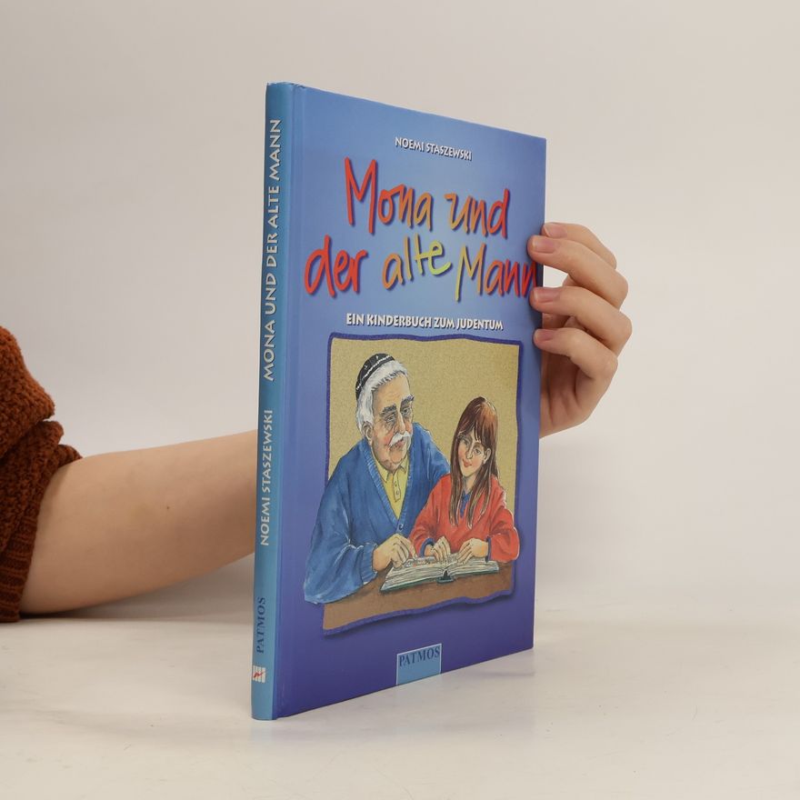 Noemi Staszewski Mona und der alte Mann