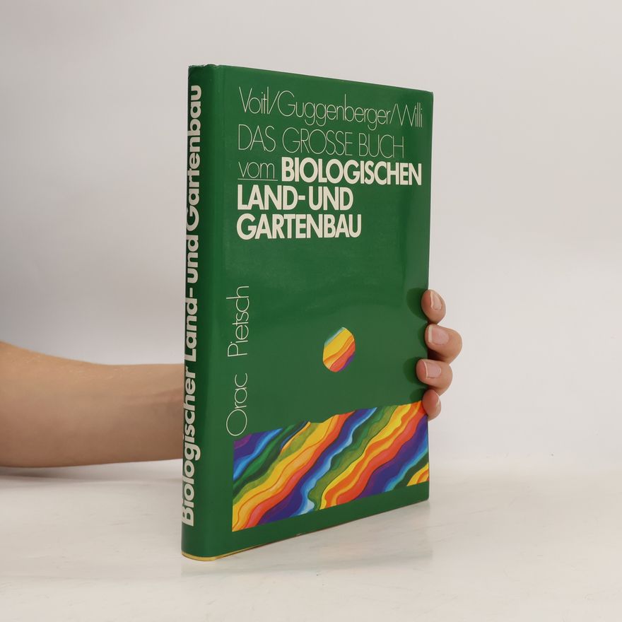 Helmut Voitl Das grosse Buch vom biologischen Land- und Gartenbau