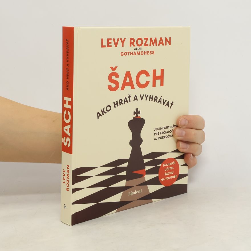 Levy Rozman Šach. Ako hrať a vyhrávať