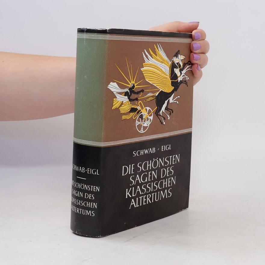Kolektiv autorů Die schönsten Sagen des klassischen Altertums