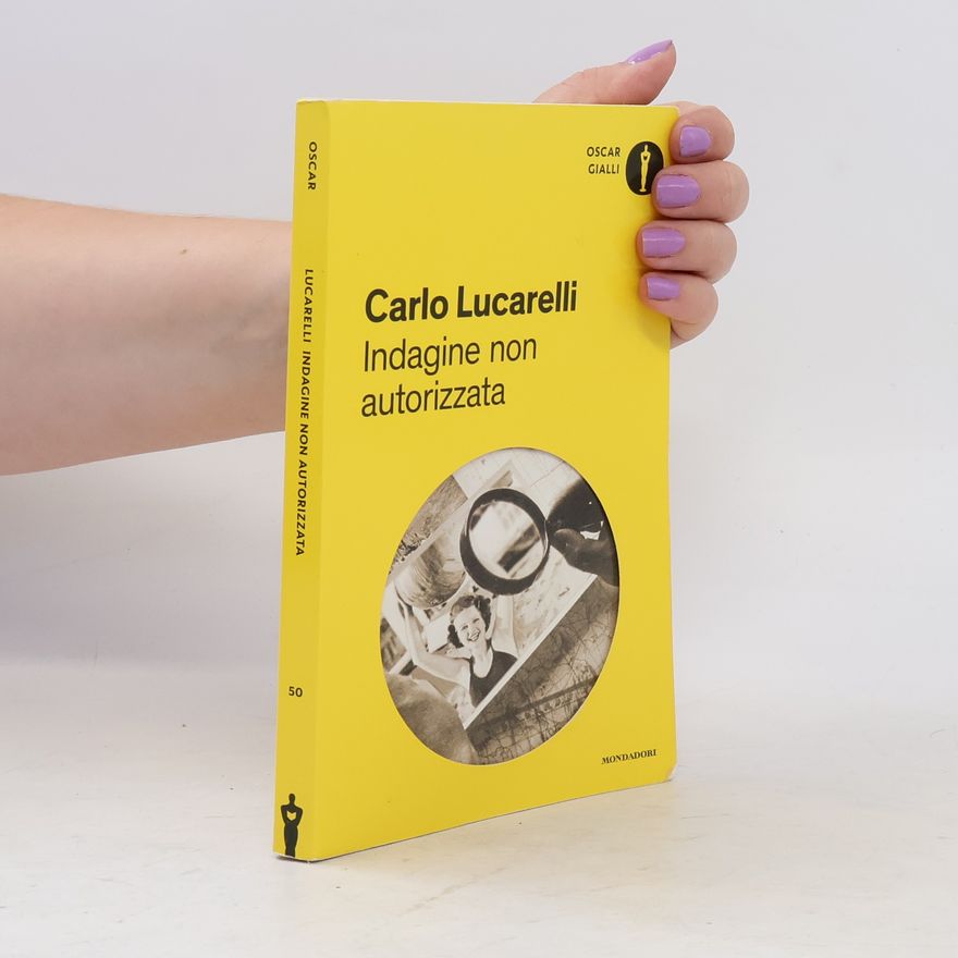 Carlo Lucarelli Indagine non autorizzata