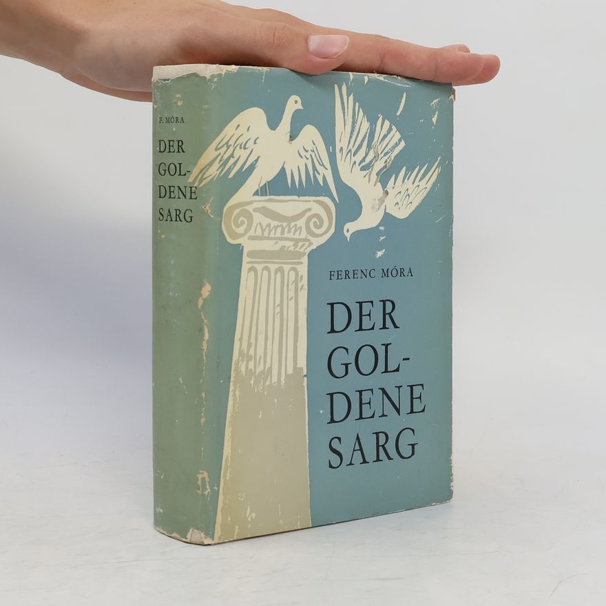 Ferenc Móra Der goldene Sarg