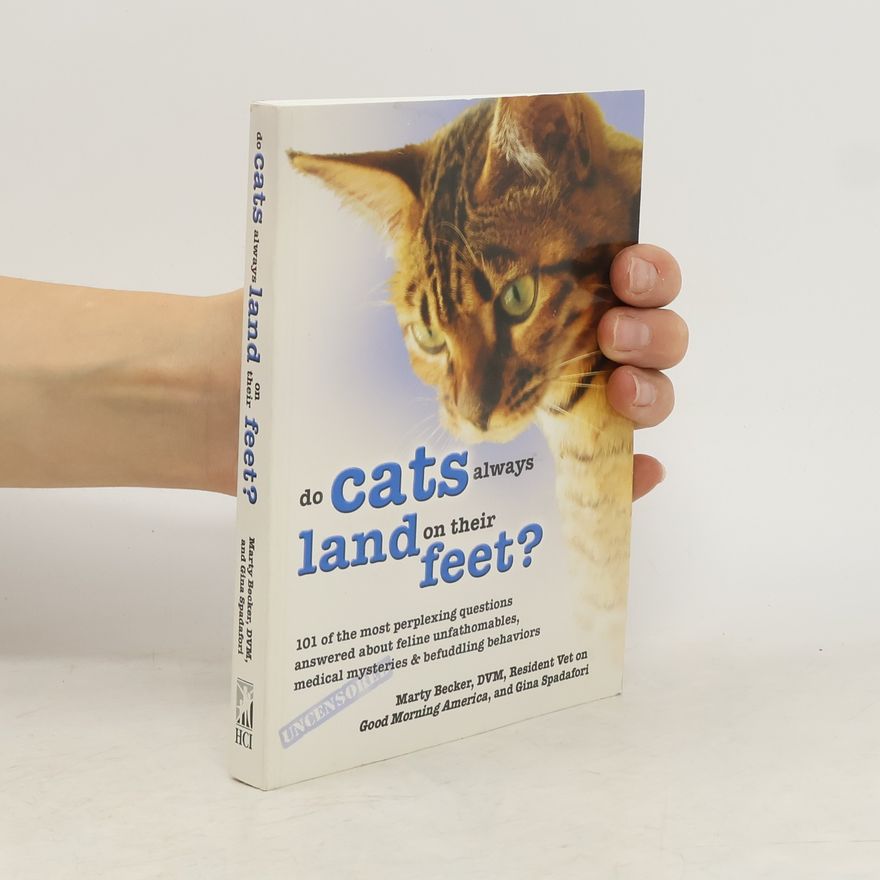 Gina Spadafori Do Cats Always Land on Their Feet?