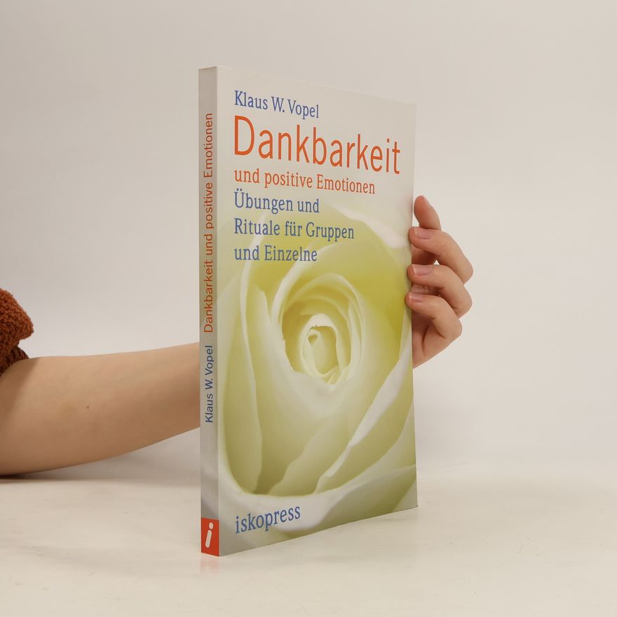 Klaus W. Vopel Dankbarkeit und positive Emotionen