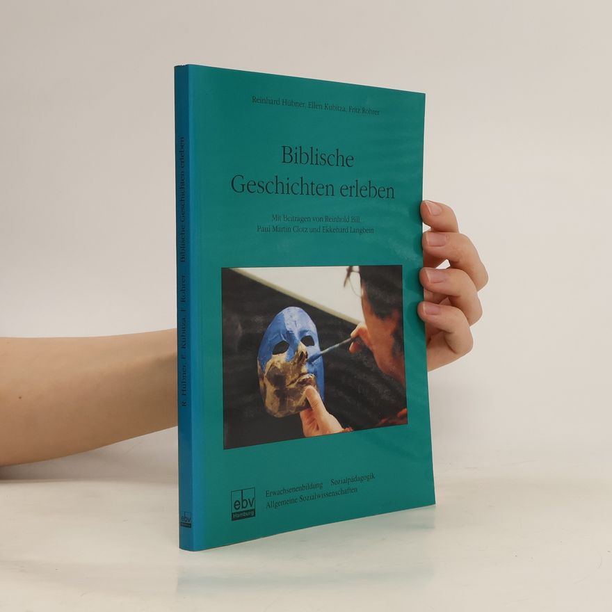 Reinhard Hübner Biblische Geschichten erleben