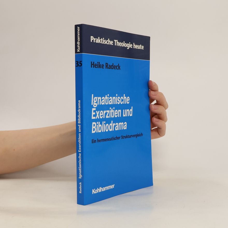 Heike Radeck Ignatianische Exerzitien und Bibliodrama