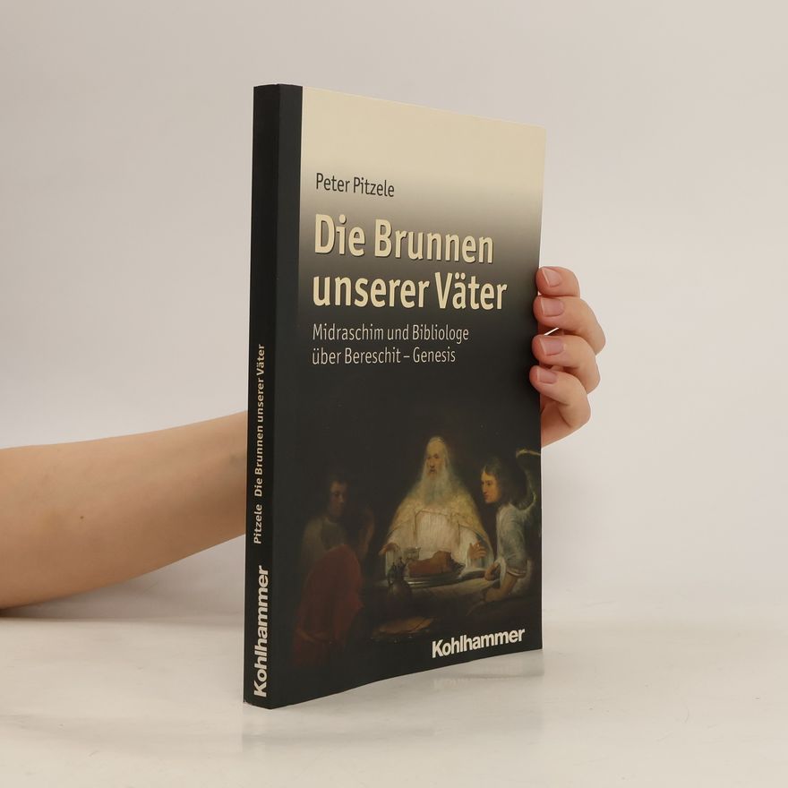 Peter Pitzele Die Brunnen unserer Väter