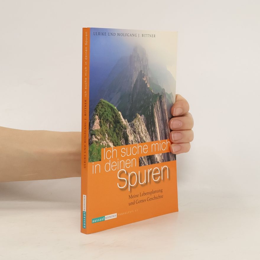 Ulrike Bittner Ich suche mich in deinen Spuren