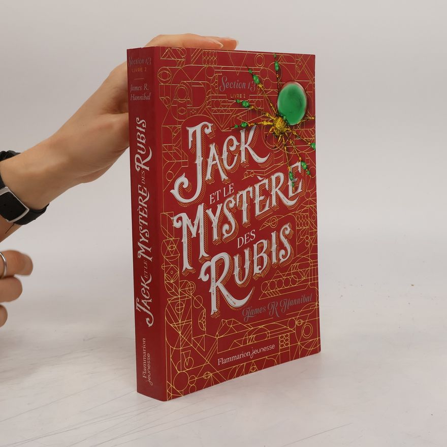 James R. Hannibal Jack et le Mystère des Rubis
