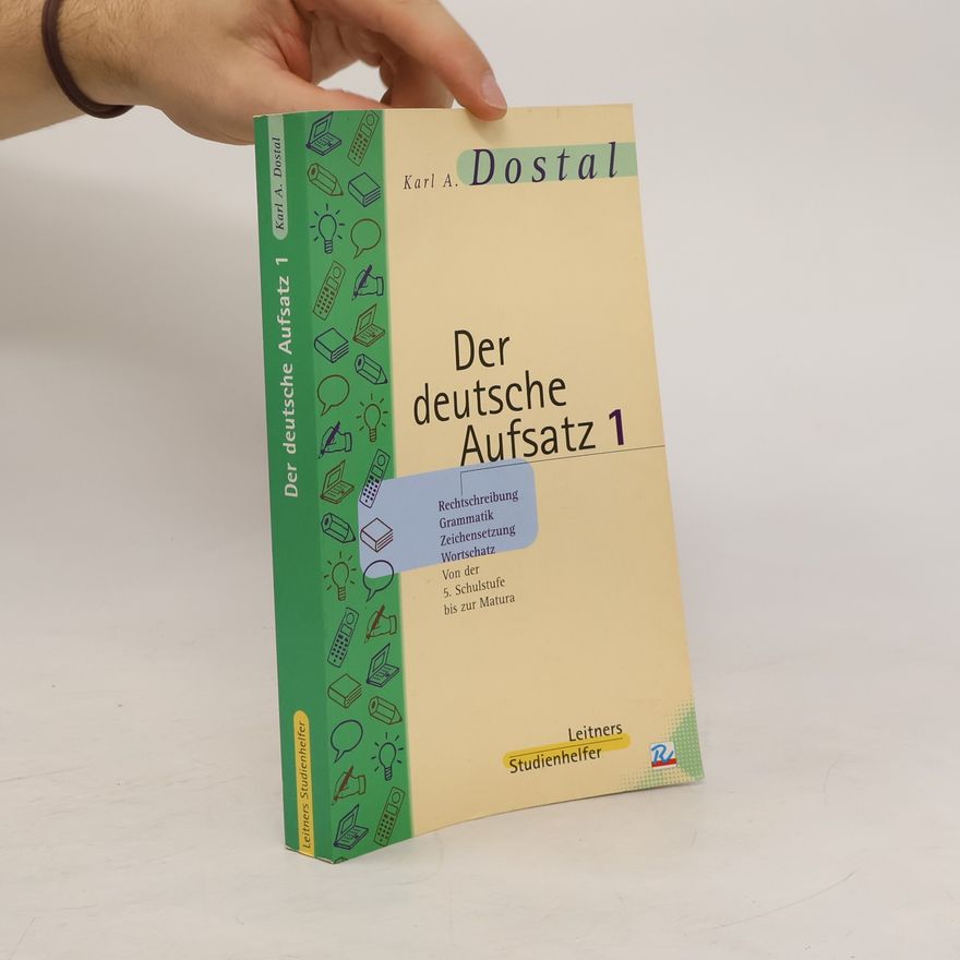 Karl A. Dostal Der deutsche Aufsatz