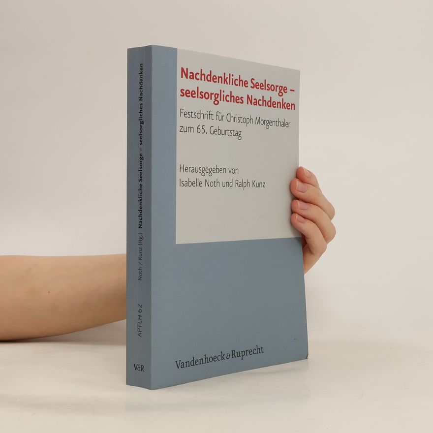 Isabelle Noth Nachdenkliche Seelsorge - seelsorgliches Nachdenken