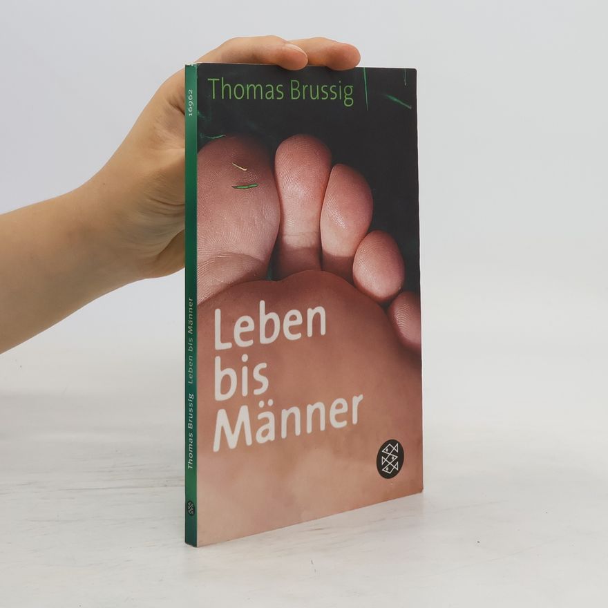 Thomas Brussig Leben bis Männer
