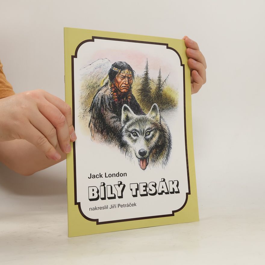 Jack London Bílý tesák