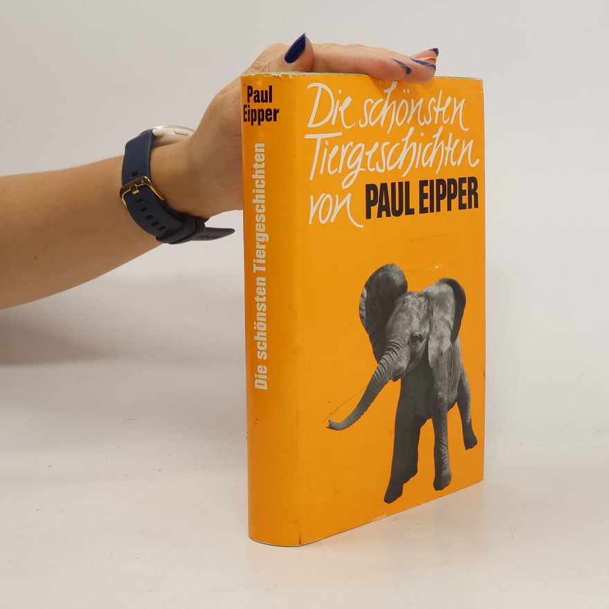 Paul Eipper Die schönsten Tiergeschichten