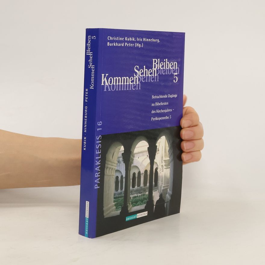 Christine Kubik Kommen - Sehen - Bleiben