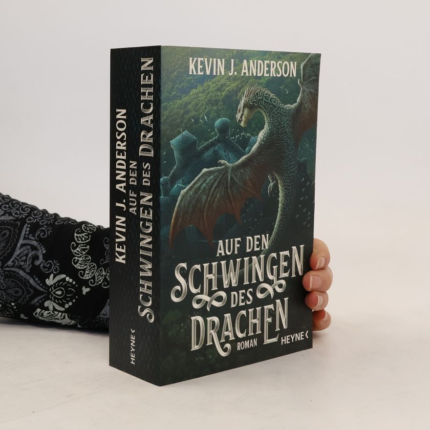 Kevin J. Anderson Auf den Schwingen des Drachen