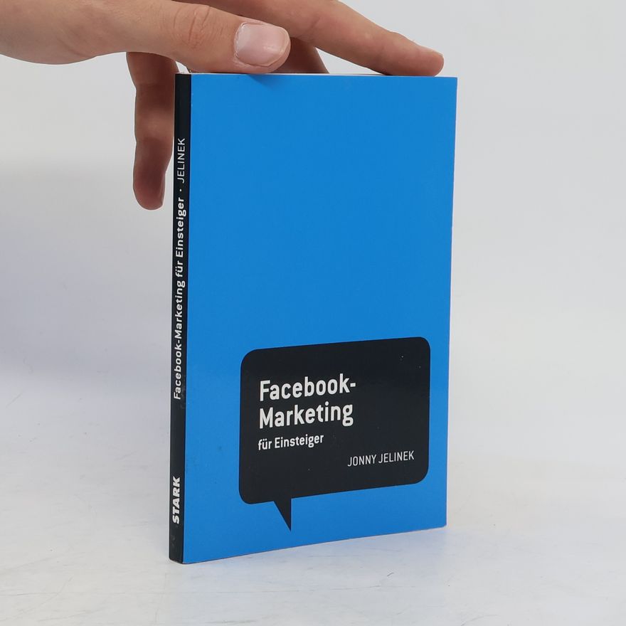 Jonny Jelinek Facebook-Marketing für Einsteiger
