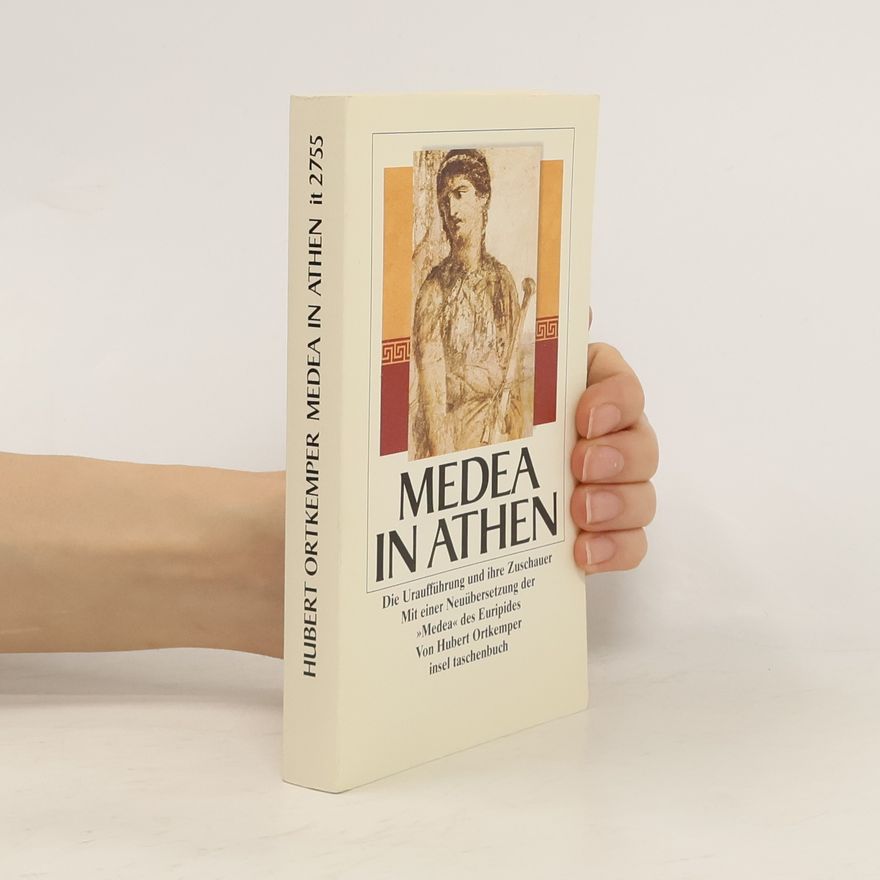 Hubert Ortkemper Medea in Athen