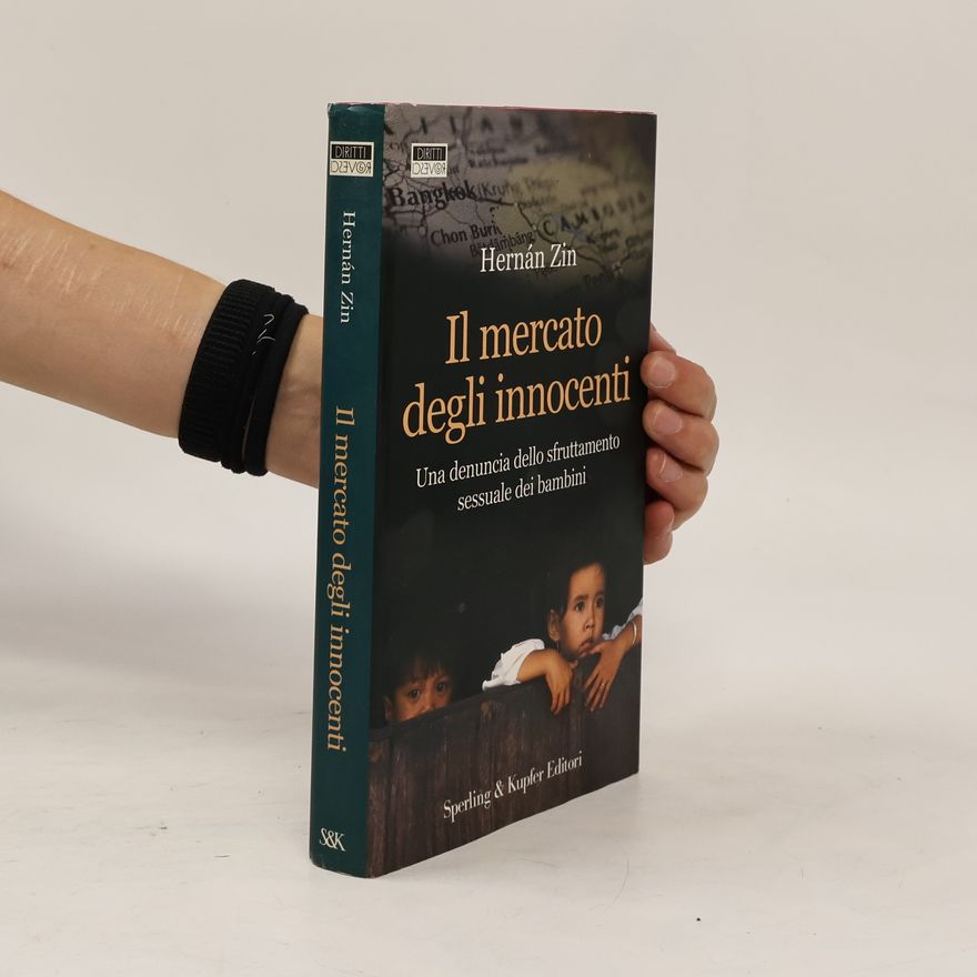 Hernán Zin Il mercato degli innocenti. Una denuncia dello sfruttamento sessuale dei bambini