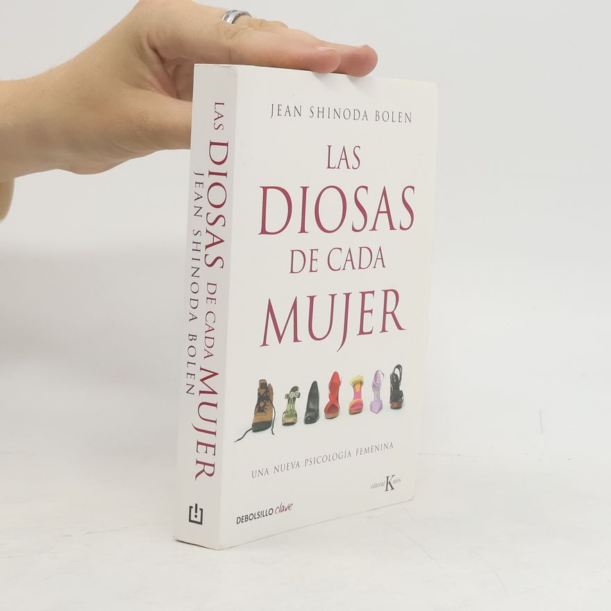 Jean Shinoda Bolen Las diosas de cada mujer