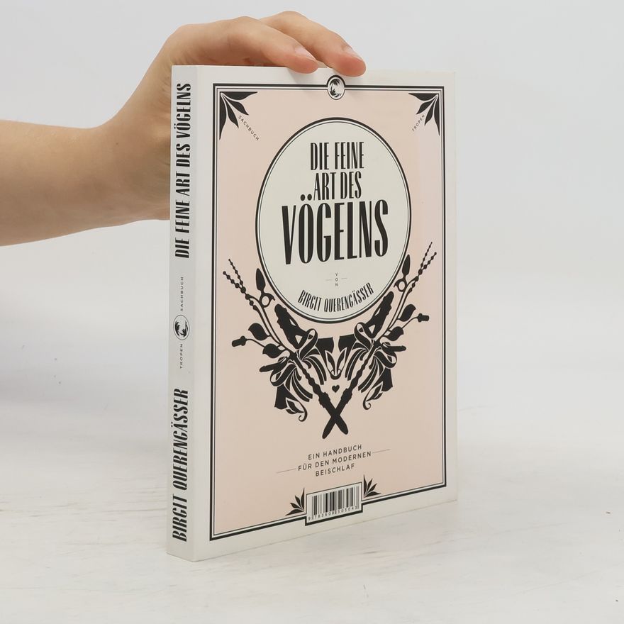 Birgit Querengäßer Die feine Art des Vögelns