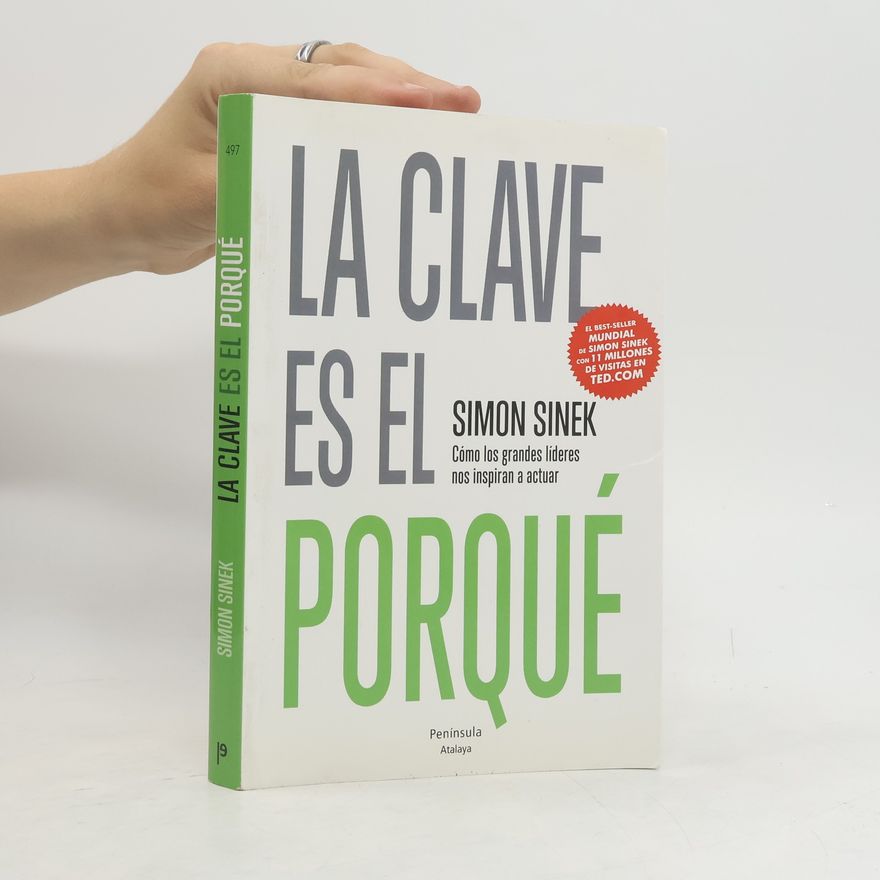 Simon Sinek La clave es el por qué