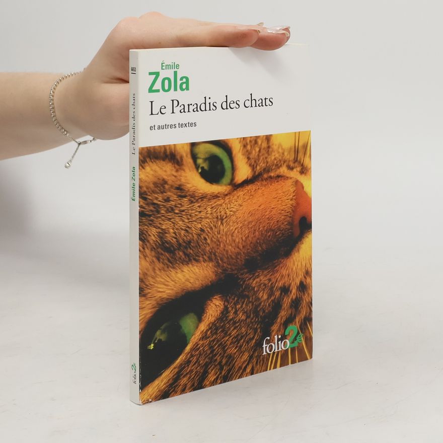 Émile Zola Le Paradis des chats et autres textes