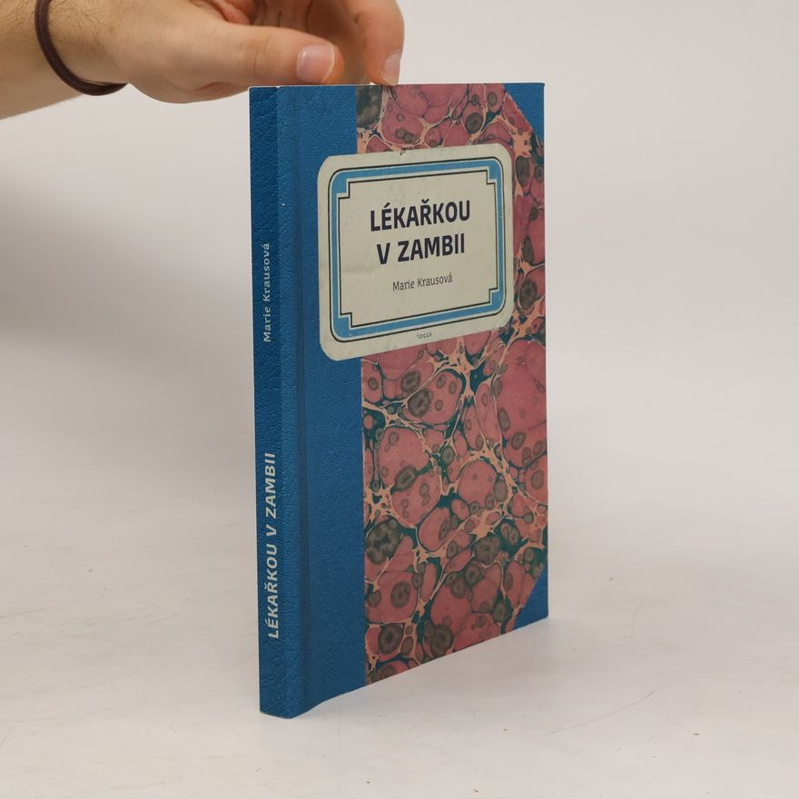 Marie Krausová Lékařkou v Zambii