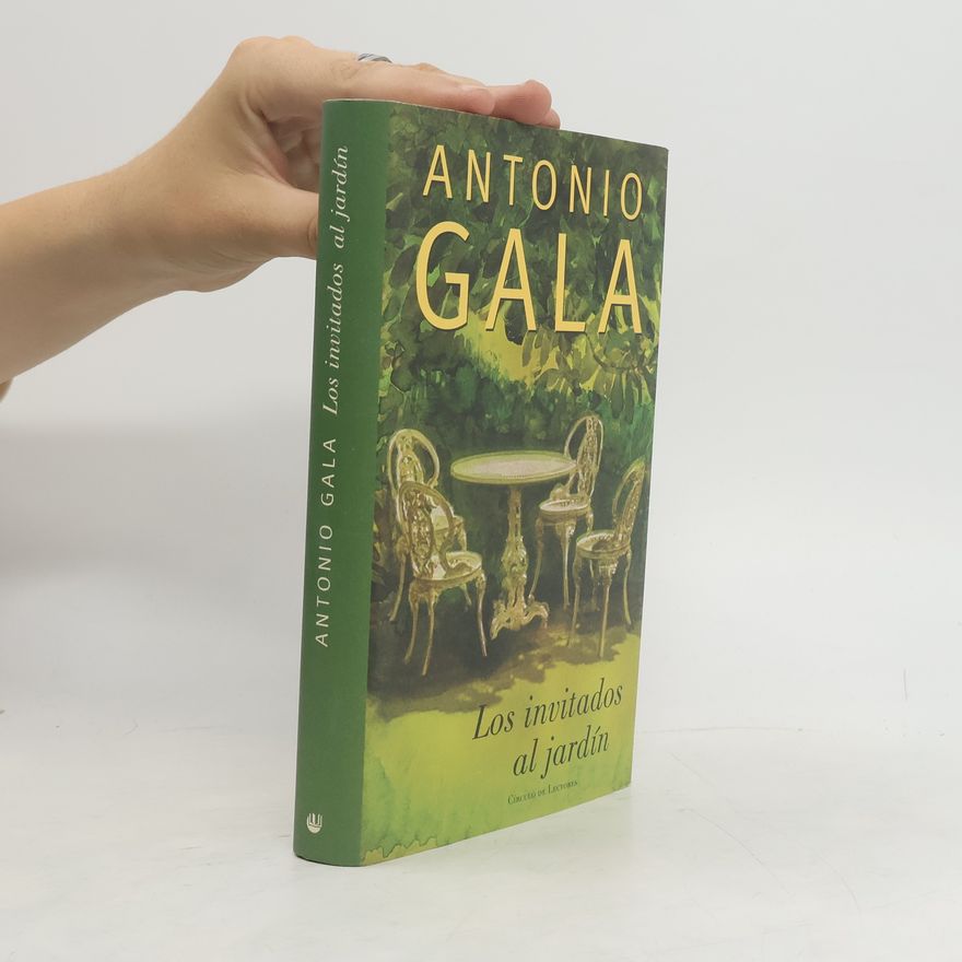Antonio Gala Los invitados al jardín
