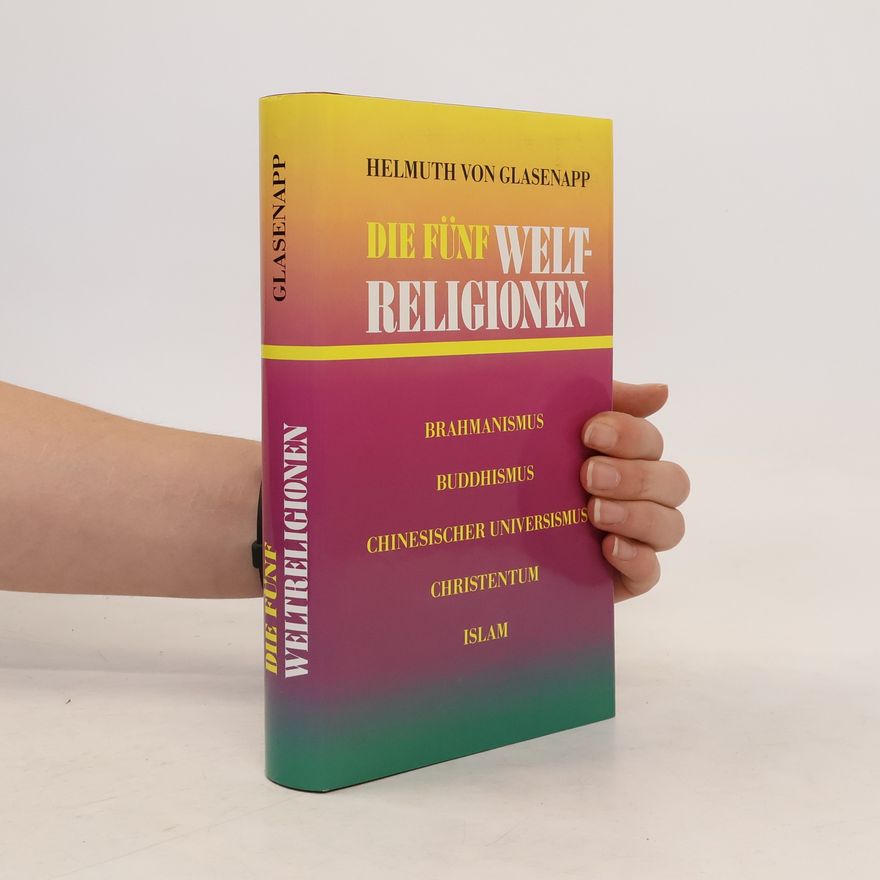Helmut von Glasenapp Die Fünf Welt-Religionen