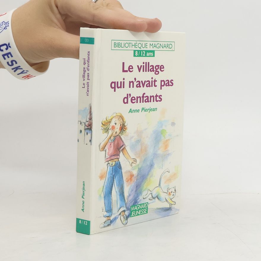 Monique Michel-Dansac Le village qui n'avait pas d'enfants